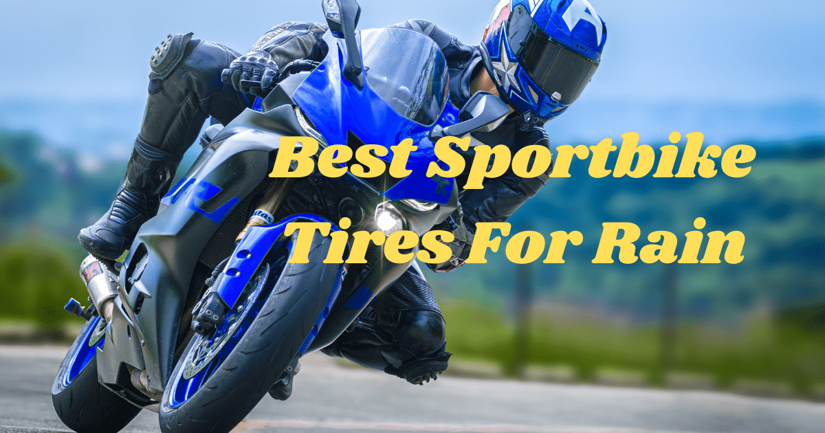 Best Sportbike Tires for Rain